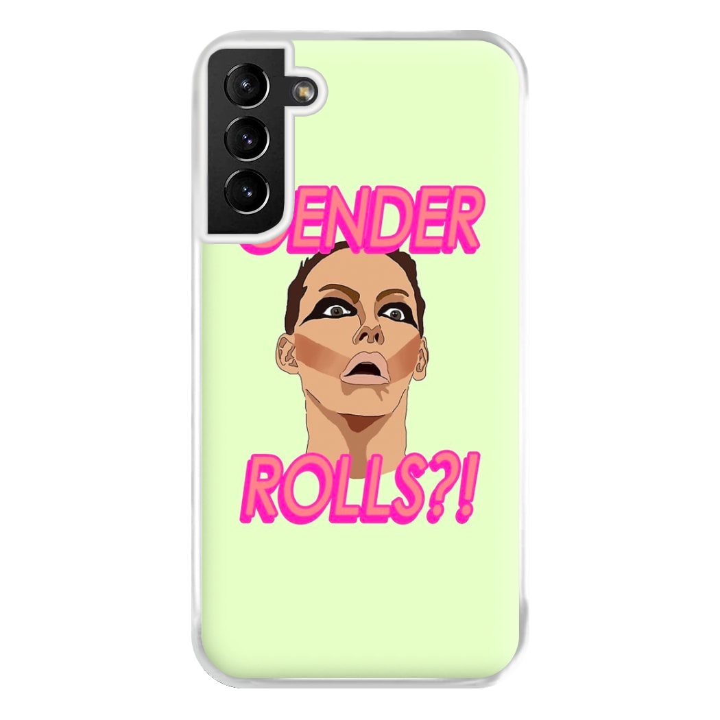 Gender Rolls - Drag Queen's Drag Race Phone Case for Galaxy S21 Plus