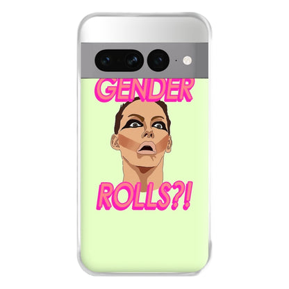 Gender Rolls - Drag Queen's Drag Race Phone Case for Google Pixel 7 Pro