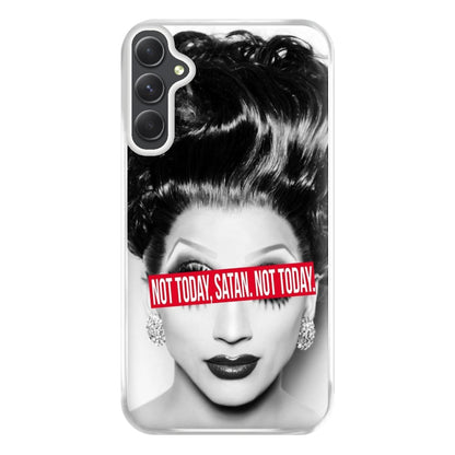 Not Today, Satan. Not Today - Drag Queen's Drag Race Phone Case for Galaxy A34