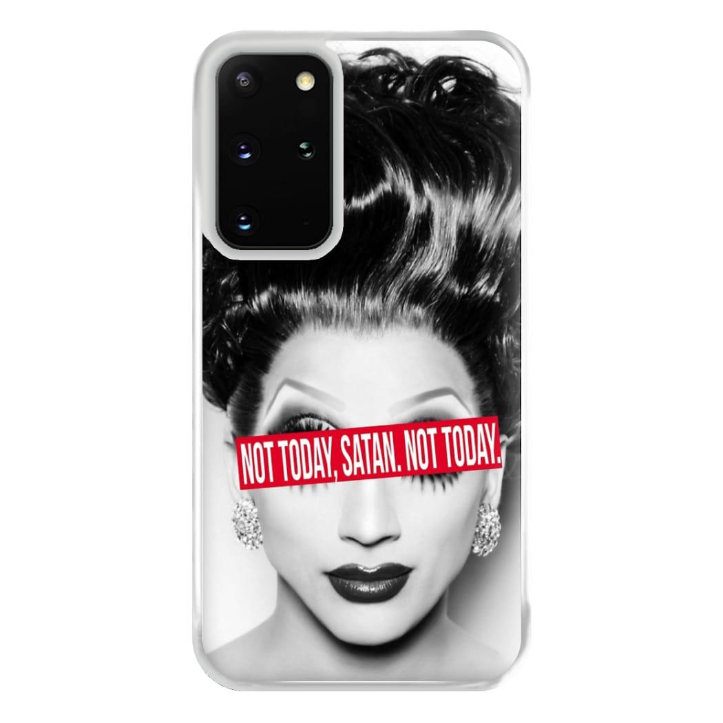 Not Today, Satan. Not Today - Drag Queen's Drag Race Phone Case for Galaxy S20 Plus