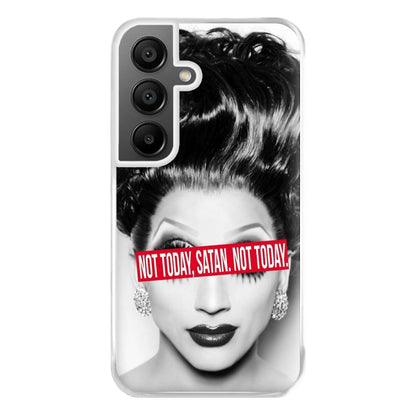 Not Today, Satan. Not Today - Drag Queen's Drag Race Phone Case for Galaxy A55