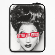 Not Today, Satan. Not Today - Drag Queen's Drag Race Laptop Sleeve 1