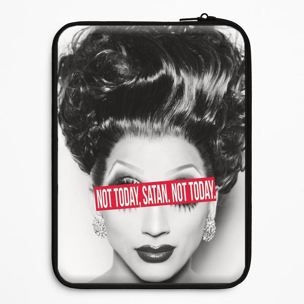 Not Today, Satan. Not Today - Drag Queen's Drag Race Universal Laptop Sleeve
