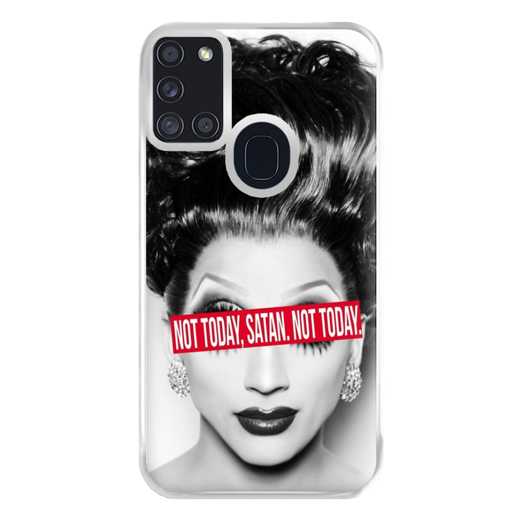 Not Today, Satan. Not Today - Drag Queen's Drag Race Phone Case for Galaxy A21s