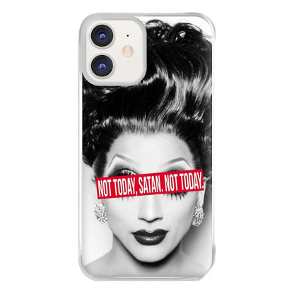 Not Today, Satan. Not Today - Drag Queen's Drag Race Phone Case for iPhone 11