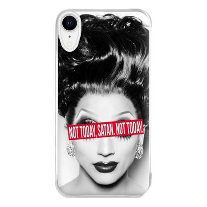 Not Today, Satan. Not Today - Drag Queen's Drag Race Phone Case for iPhone XR