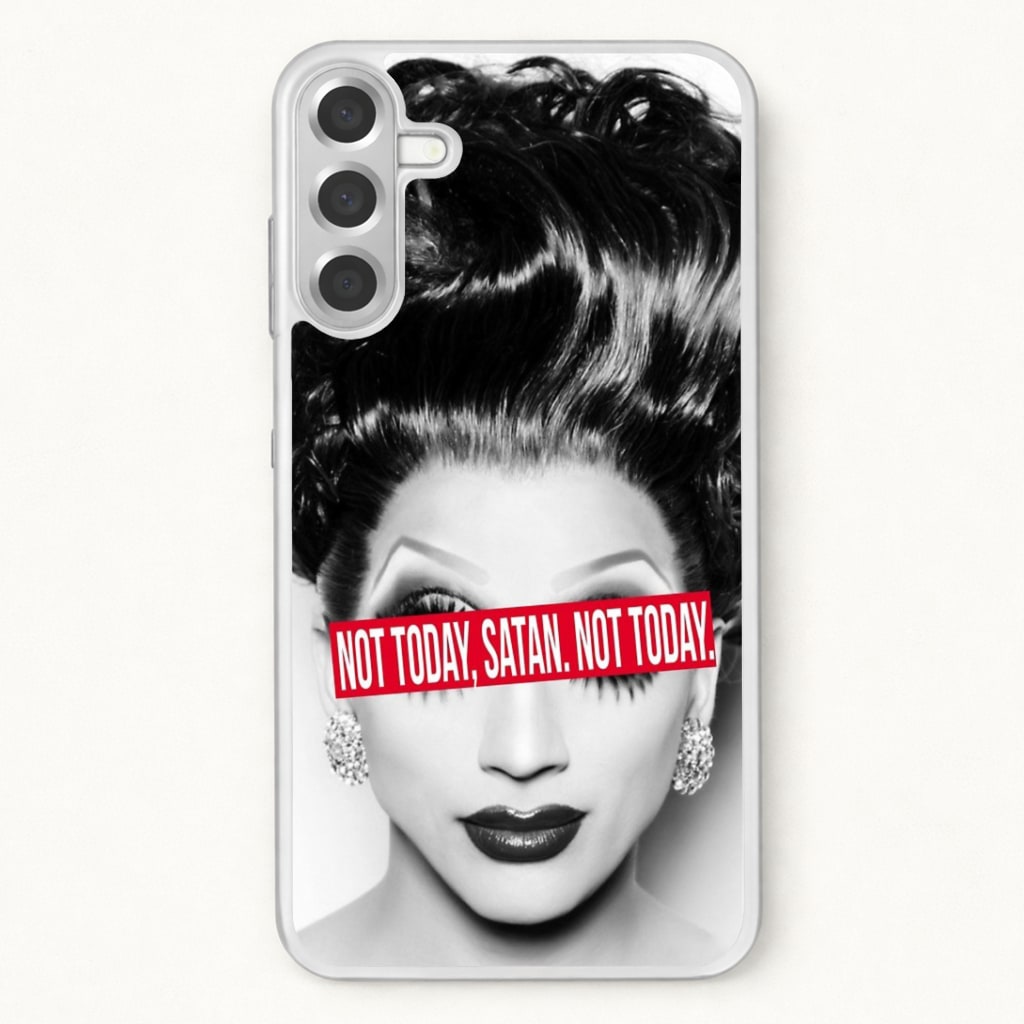 Not Today, Satan. Not Today - Drag Queen's Drag Race Phone Case for Galaxy A37