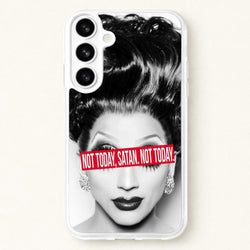 Not Today, Satan. Not Today - Drag Queen's Drag Race Phone Case for Galaxy S26