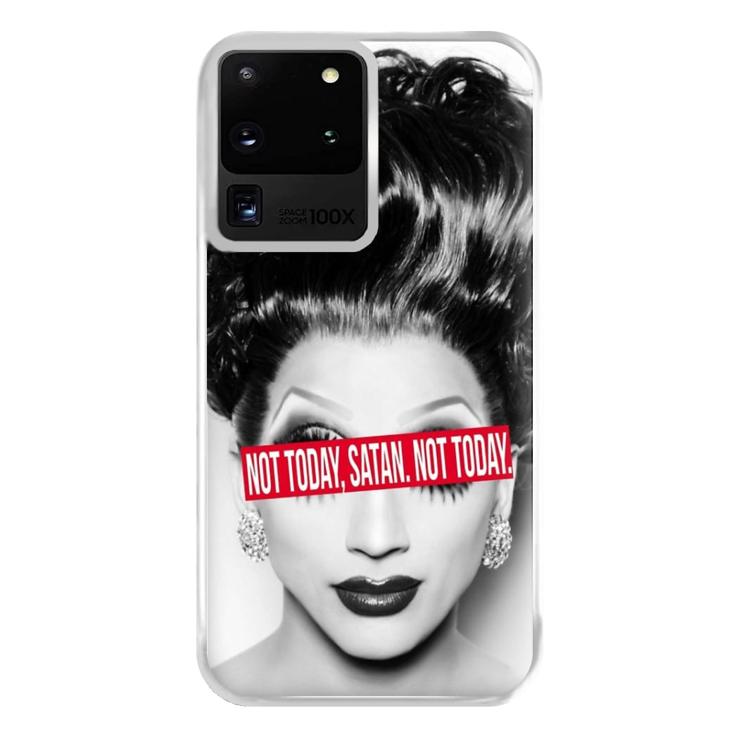 Not Today, Satan. Not Today - Drag Queen's Drag Race Phone Case for Galaxy S20 Ultra