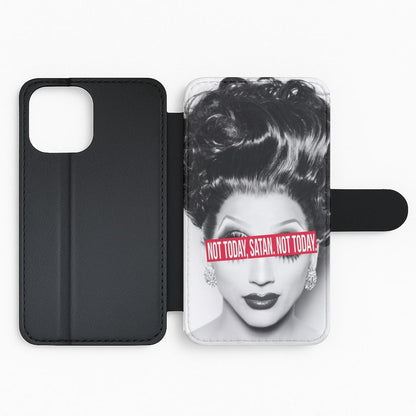 Not Today, Satan. Not Today - Drag Queen's Drag Race Flip Wallet Phone Case