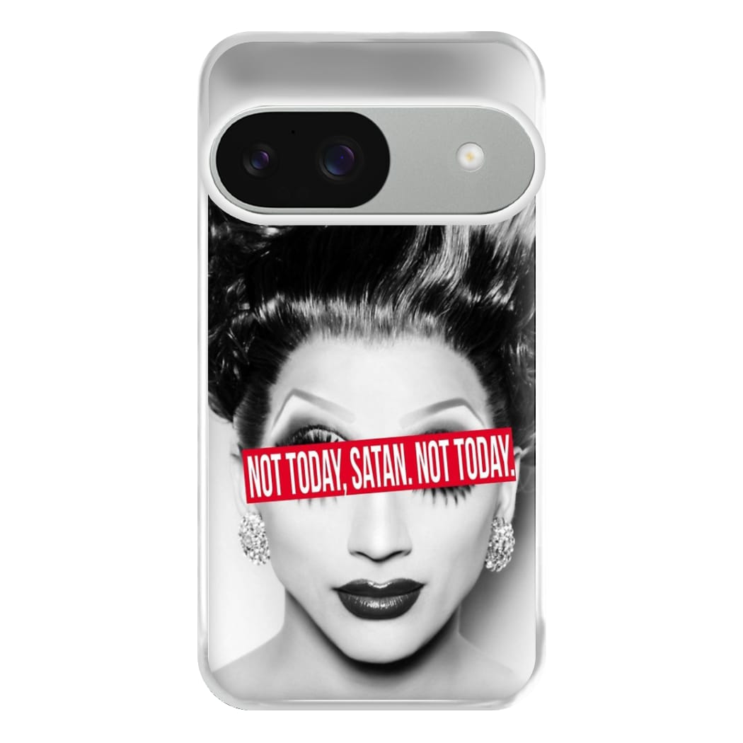 Not Today, Satan. Not Today - Drag Queen's Drag Race Phone Case for Google Pixel 9 / 9 Pro