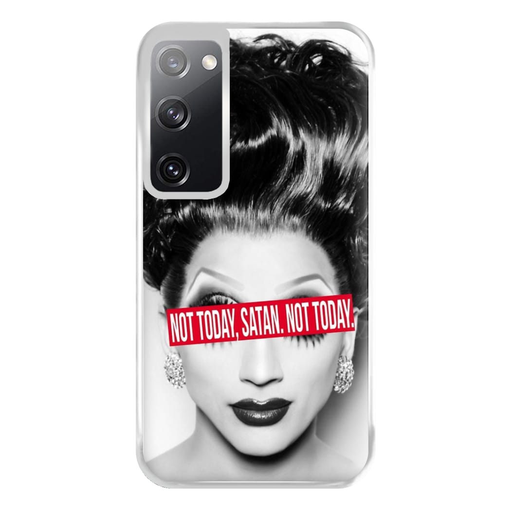 Not Today, Satan. Not Today - Drag Queen's Drag Race Phone Case for Galaxy S20