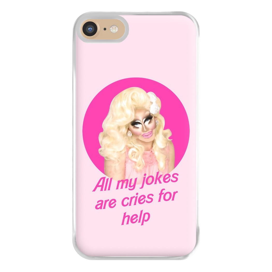 Trixie Mattel Jokes - Drag Queen's Drag Race Phone Case for iPhone 6 / 7 / 8 / SE