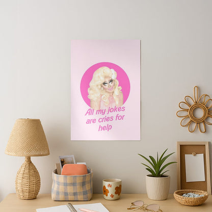 Trixie Mattel Jokes - Drag Queen's Drag Race Art Print