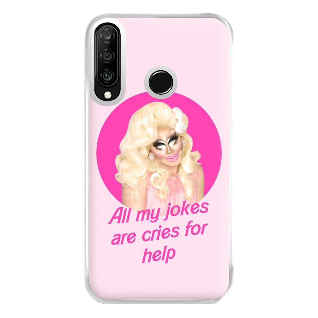 Trixie Mattel Jokes - Drag Queen's Drag Race Phone Case for Huawei P30 Lite