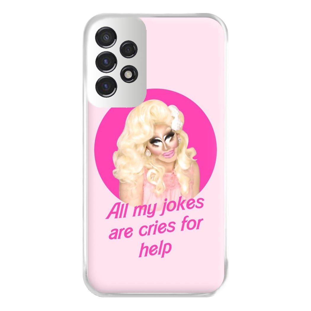 Trixie Mattel Jokes - Drag Queen's Drag Race Phone Case for Galaxy A53