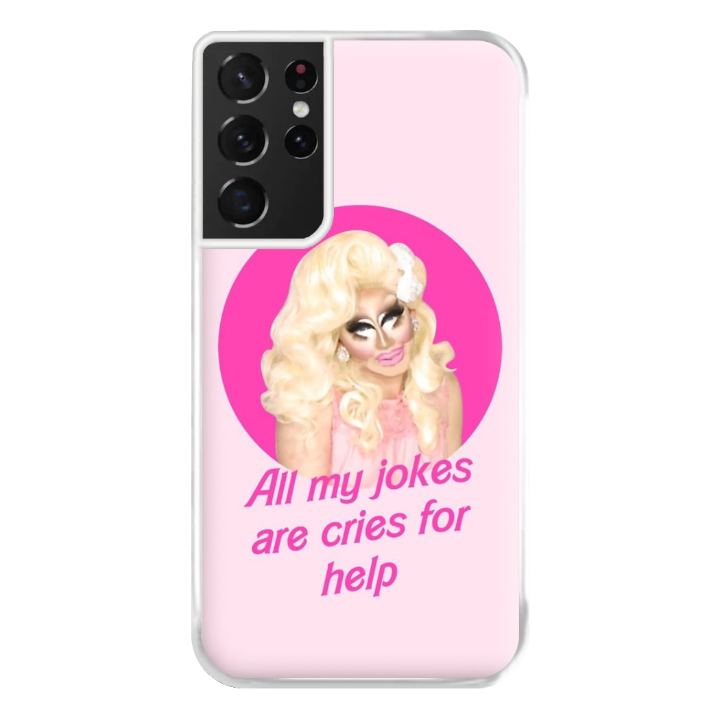 Trixie Mattel Jokes - Drag Queen's Drag Race Phone Case for Galaxy S21 Ultra