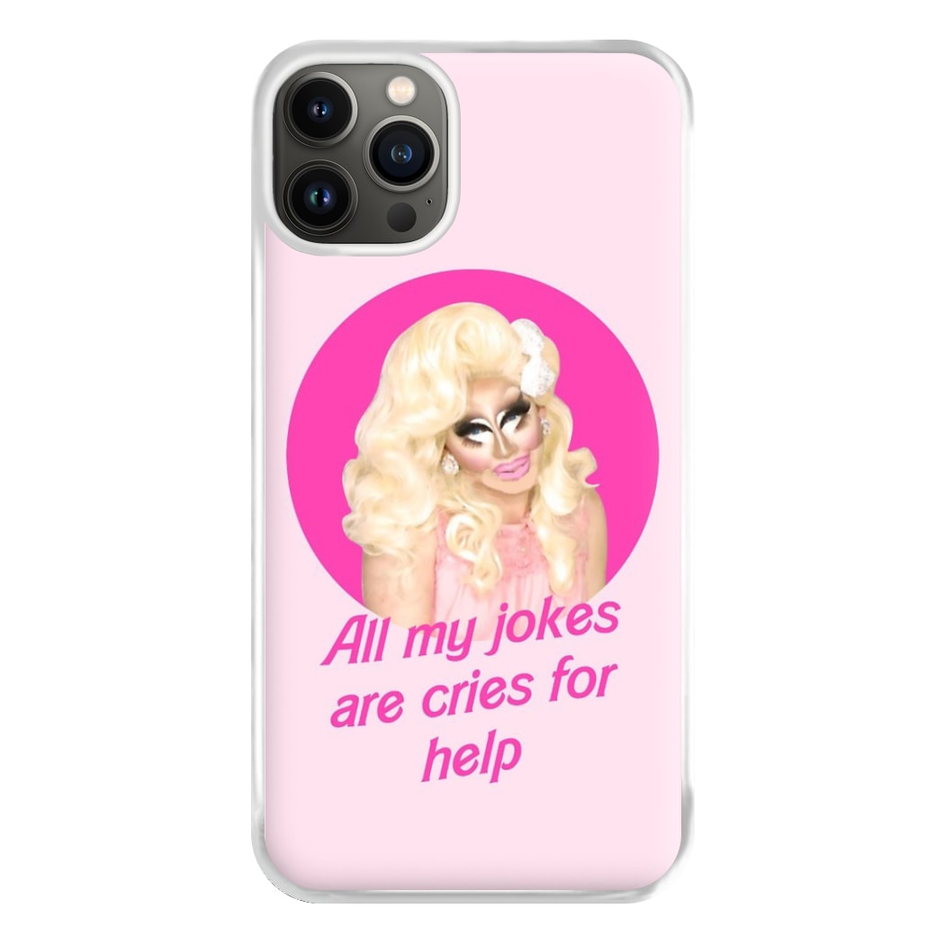 Trixie Mattel Jokes - Drag Queen's Drag Race Phone Case for iPhone 13