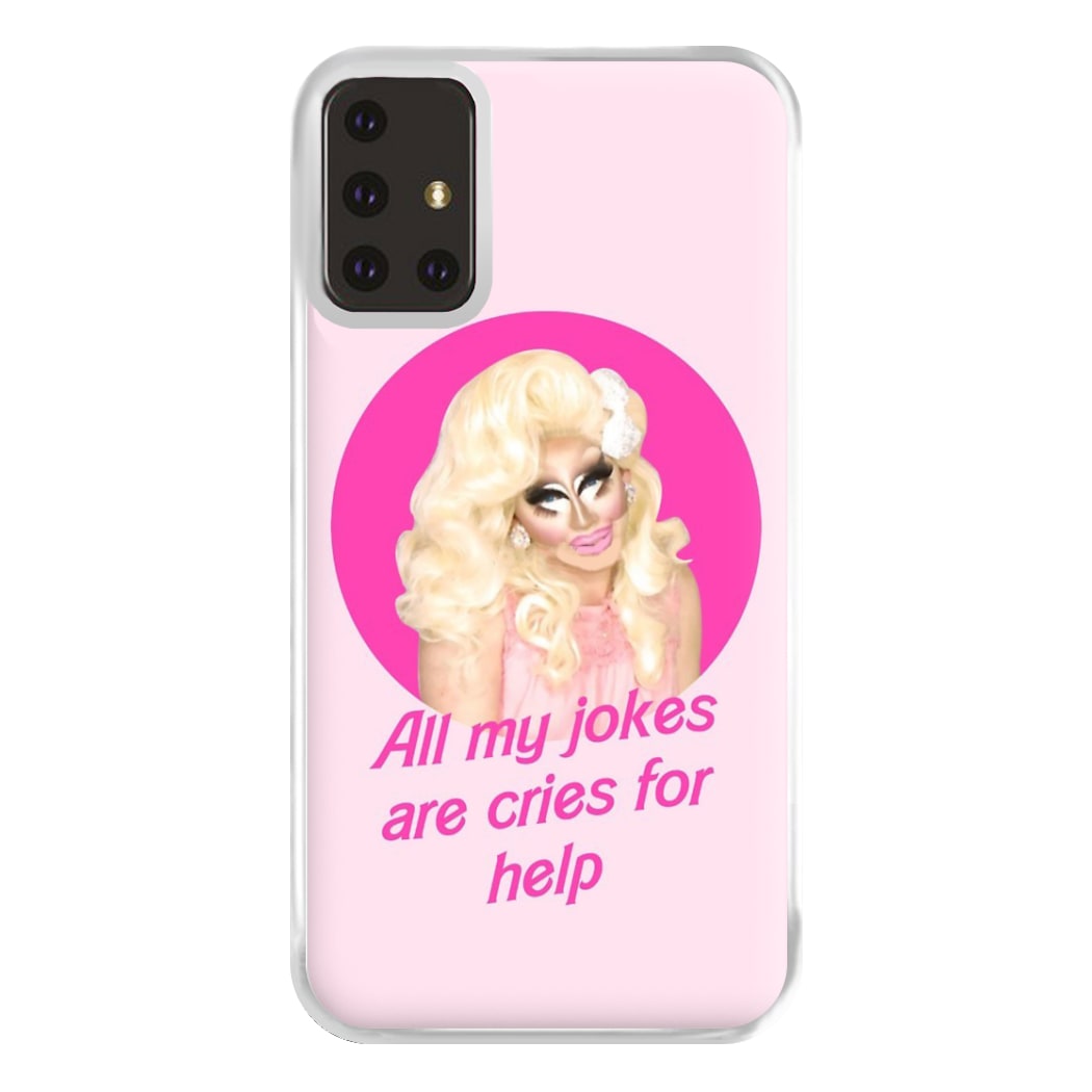 Trixie Mattel Jokes - Drag Queen's Drag Race Phone Case for Galaxy A71