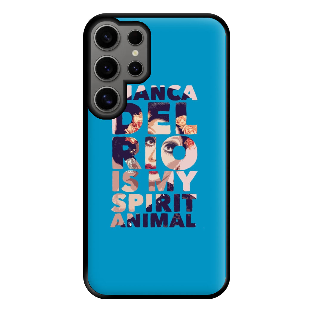 Bianca Del Rio Is My Spirit Animal - Drag Queen Phone Case for Galaxy S24 Ultra