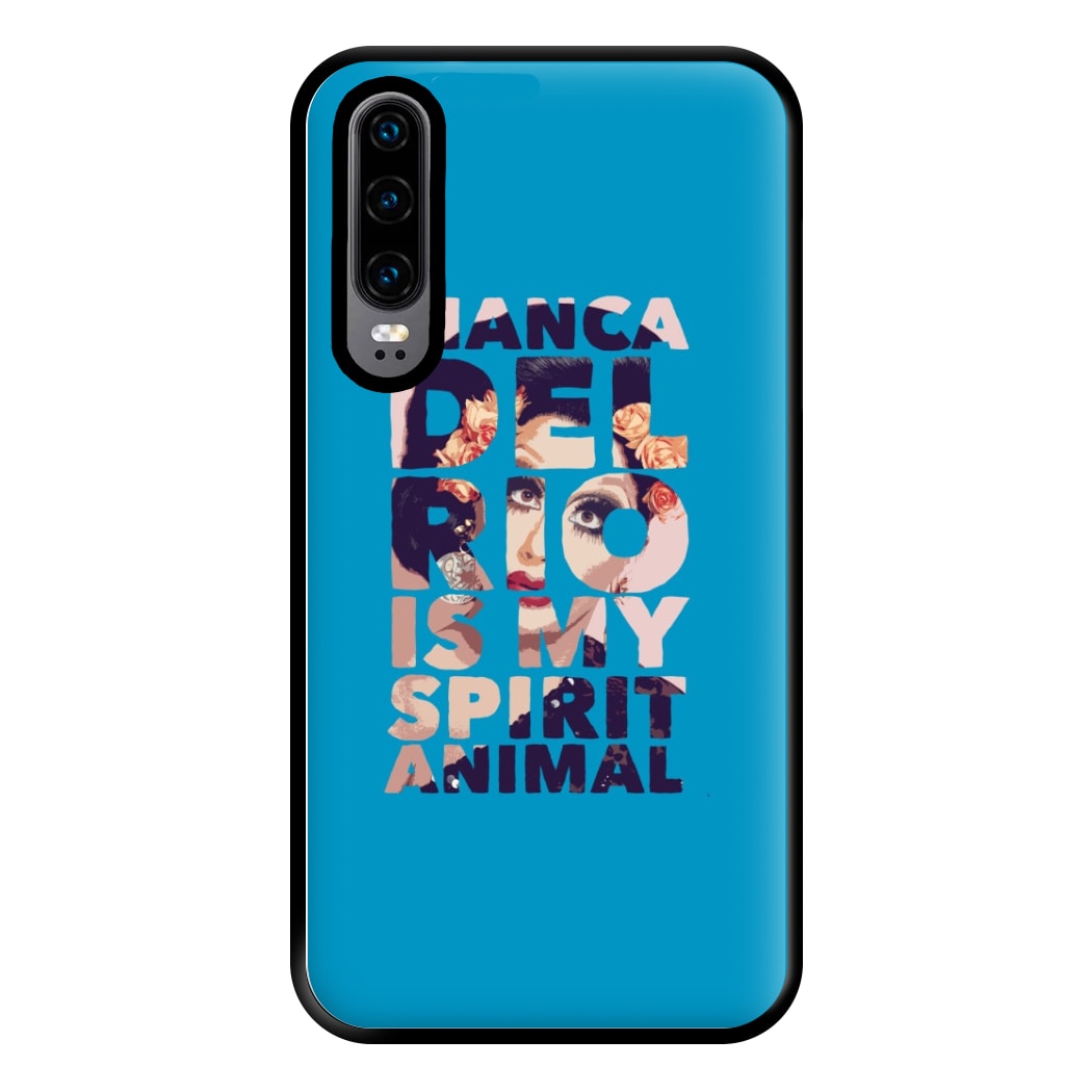 Bianca Del Rio Is My Spirit Animal - Drag Queen Phone Case for Huawei P30