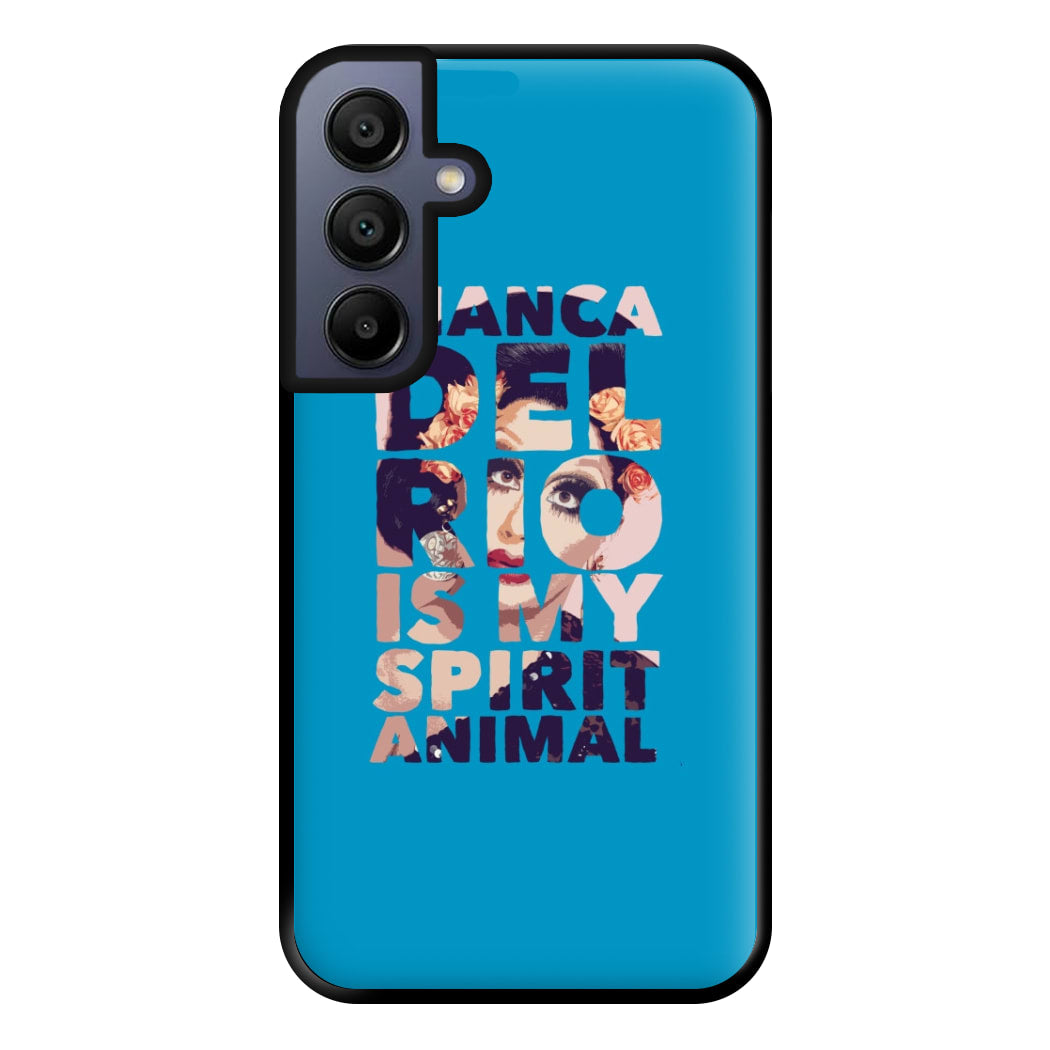 Bianca Del Rio Is My Spirit Animal - Drag Queen Phone Case for Galaxy A15