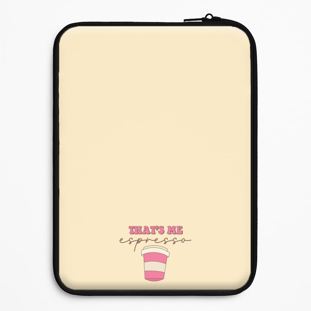 That's Me Espresso Laptop Sleeve