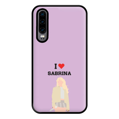 I Love Sabrina Carpenter Phone Case for Huawei P30