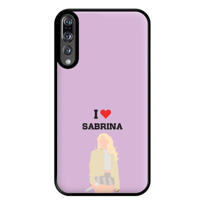 I Love Sabrina Carpenter Phone Case for Huawei P20 Pro