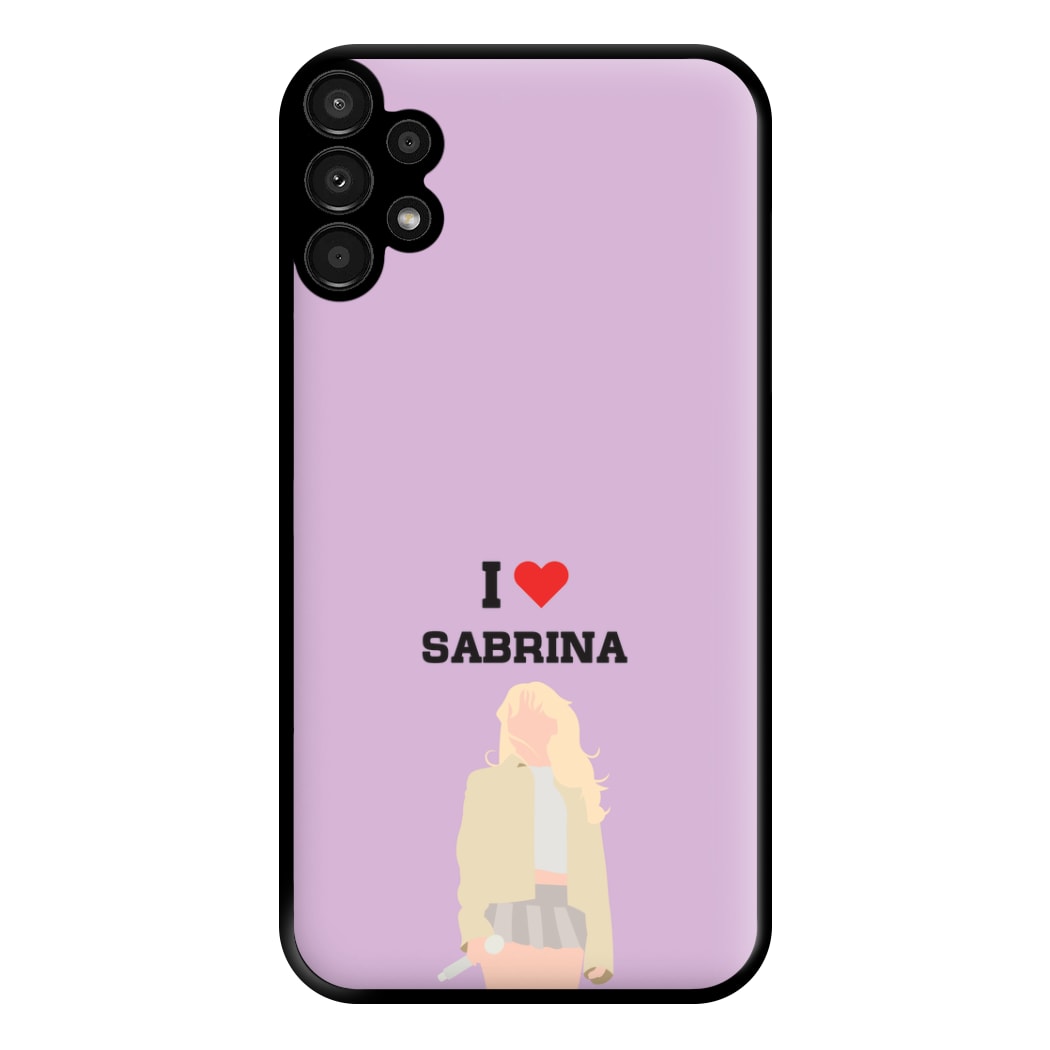 I Love Sabrina Carpenter Phone Case for Galaxy A13