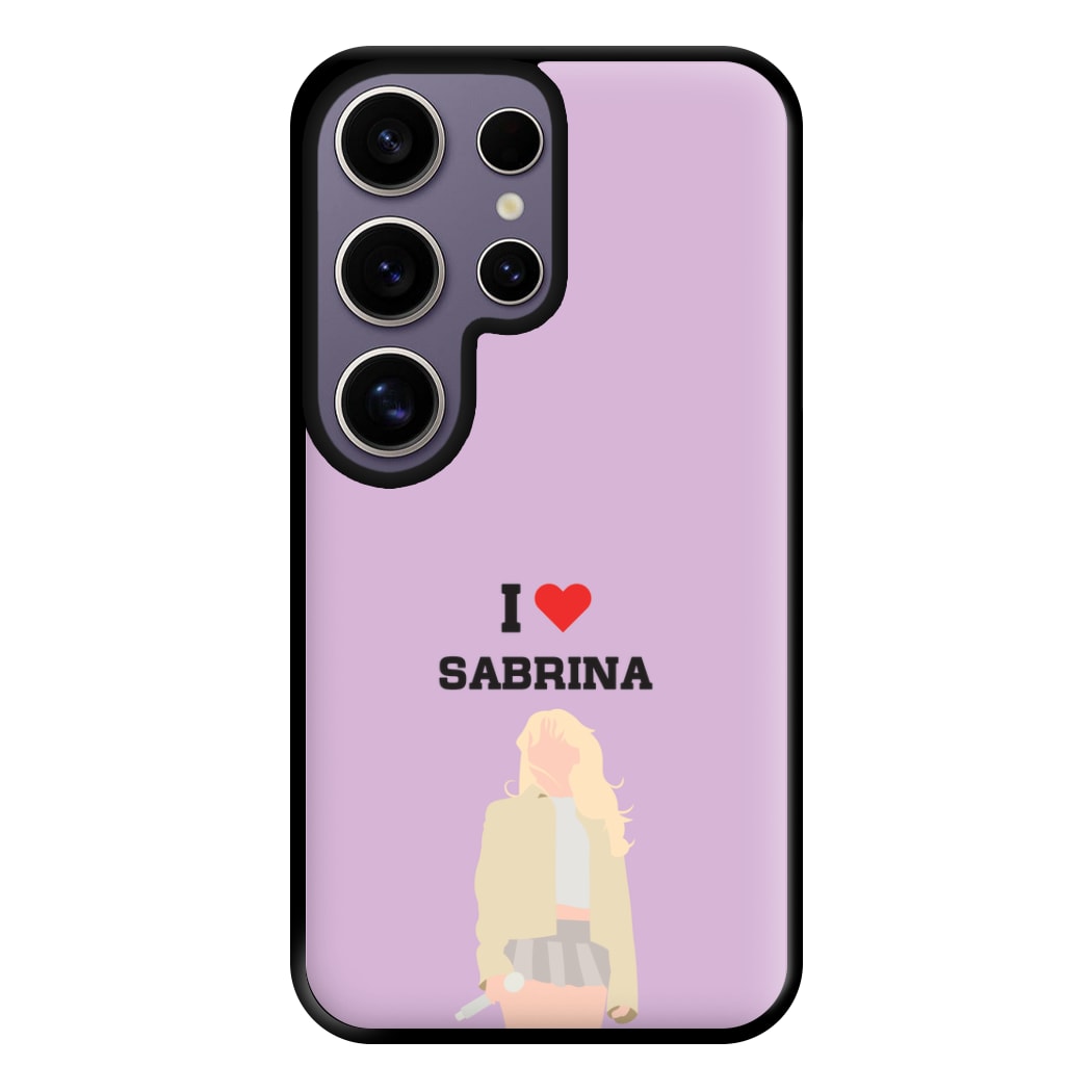 I Love Sabrina Carpenter Phone Case for Galaxy S25 Ultra