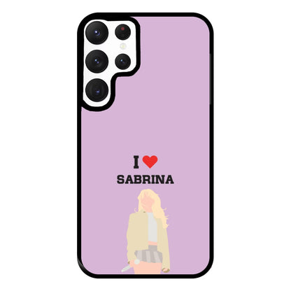 I Love Sabrina Carpenter Phone Case for Galaxy S22 Ultra