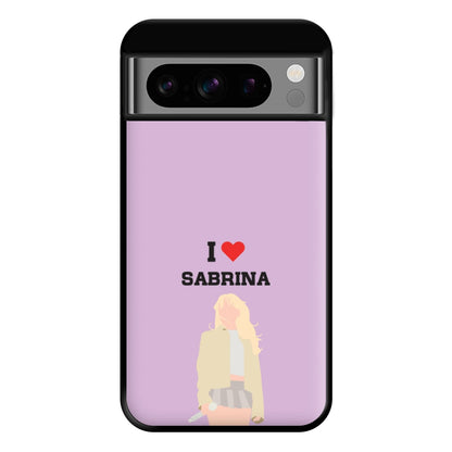 I Love Sabrina Carpenter Phone Case for Google Pixel 8 Pro