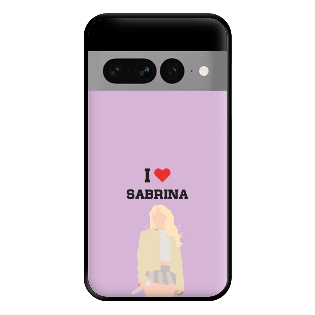 I Love Sabrina Carpenter Phone Case for Google Pixel 7 Pro