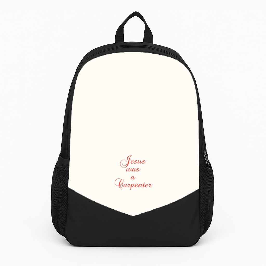 Jesus Was A Carpenter Backpack