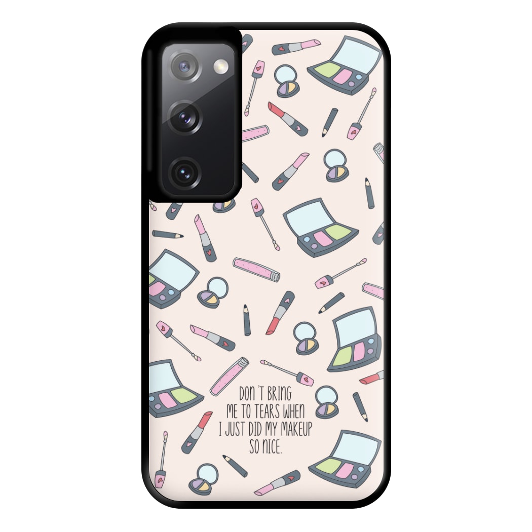 Don't Bring Me To Tears Phone Case for Galaxy S20FE