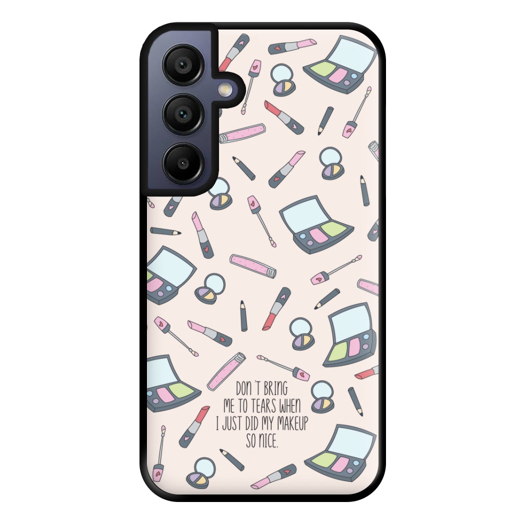 Don't Bring Me To Tears Phone Case for Galaxy A15