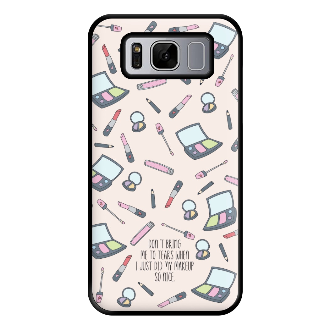 Don't Bring Me To Tears Phone Case for Galaxy S8 Plus