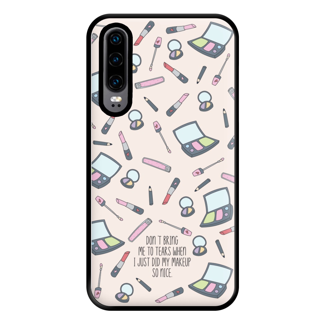 Don't Bring Me To Tears Phone Case for Huawei P30