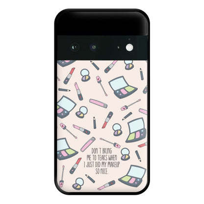 Don't Bring Me To Tears Phone Case for Google Pixel 6a