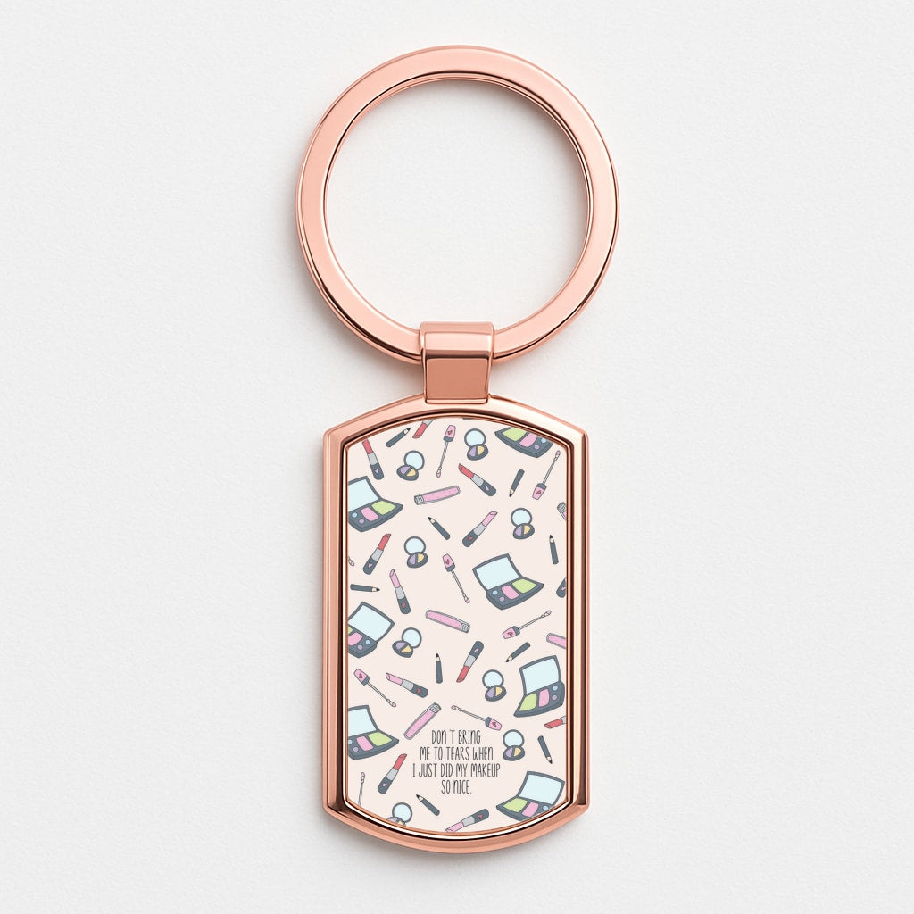 Don't Bring Me To Tears Rose Gold Keyring