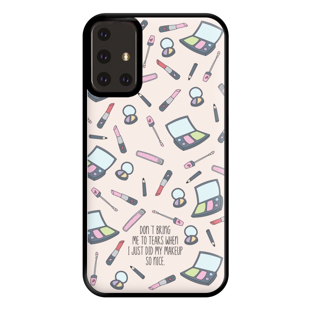 Don't Bring Me To Tears Phone Case for Galaxy A71