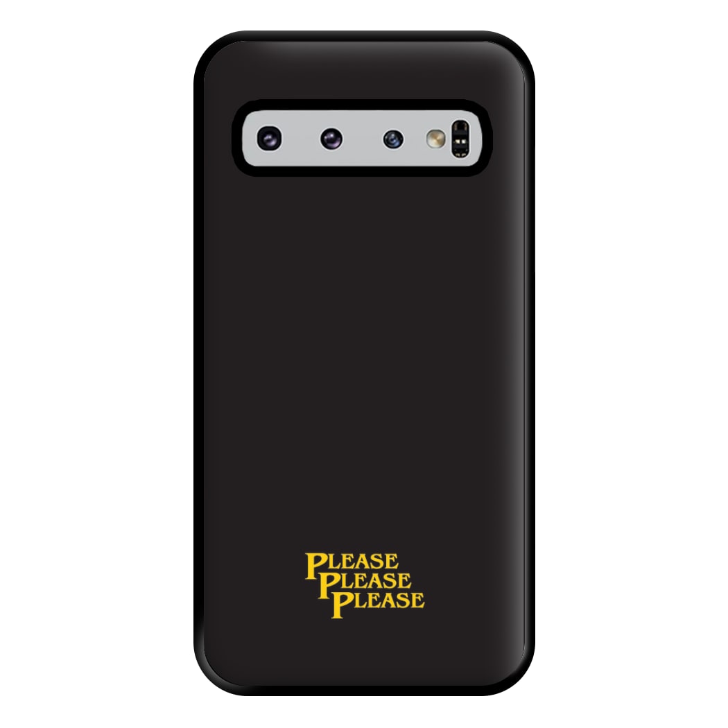 Please Please Please Phone Case for Galaxy S10 Plus