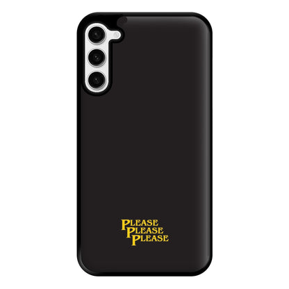 Please Please Please Phone Case for Galaxy S23 Plus