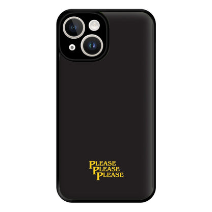 Please Please Please Phone Case for iPhone 14