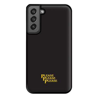 Please Please Please Phone Case for Galaxy S21FE