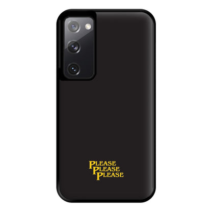 Please Please Please Phone Case for Galaxy S20FE