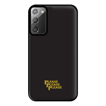 Please Please Please Phone Case for Galaxy Note 20 Ultra