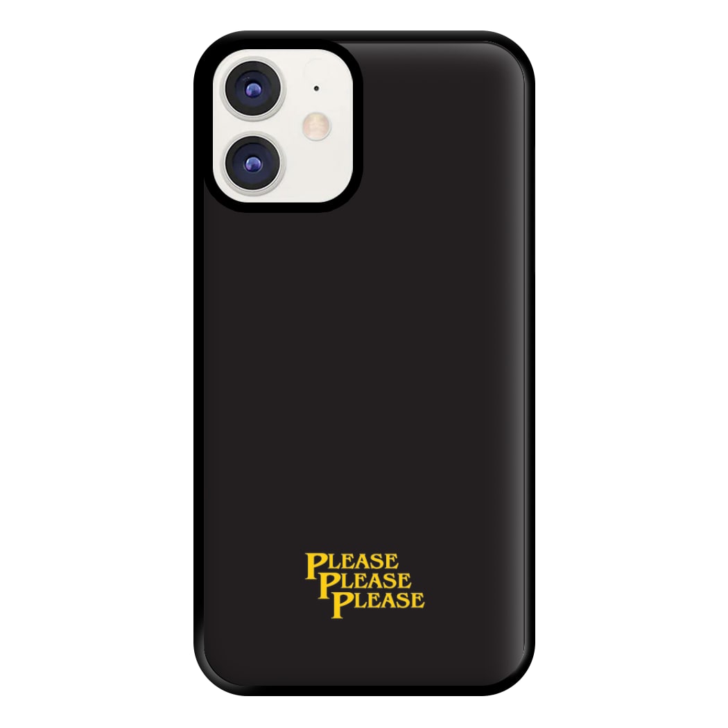 Please Please Please Phone Case for iPhone 12 / 12 Pro