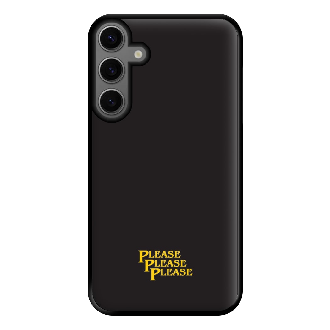 Please Please Please Phone Case for Galaxy S23FE